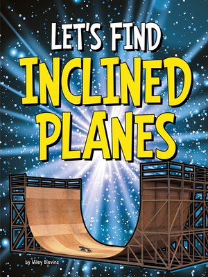 cover image of Let's Find Inclined Planes